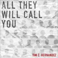 All They Will Call You