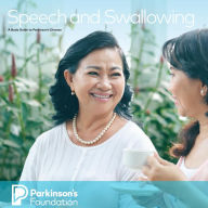 Speech and Swallowing: A Body Guide to Parkinson's Disease