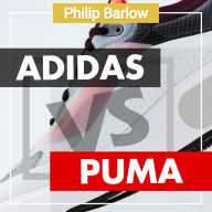 Adidas Versus Puma: Two Brothers. Two Companies.
