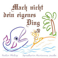 Mach nicht dein eigenes Ding