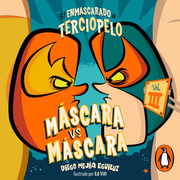 Máscara vs. máscara (El enmascarado de terciopelo 3)