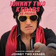 Johnny Two Kebabs - The Prequel