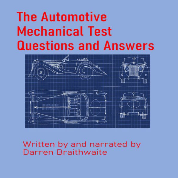 The Automotive Mechanical test Questions and Answers