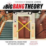 The Big Bang Theory: The Definitive, Inside Story of the Epic Hit Series