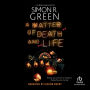 A Matter of Death and Life