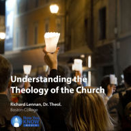 Understanding the Theology of the Church