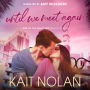 Until We Meet Again: A Fake Relationship, Opposites Attract, High School Crush Fantasy Fulfilled Vegas Wedding Romance
