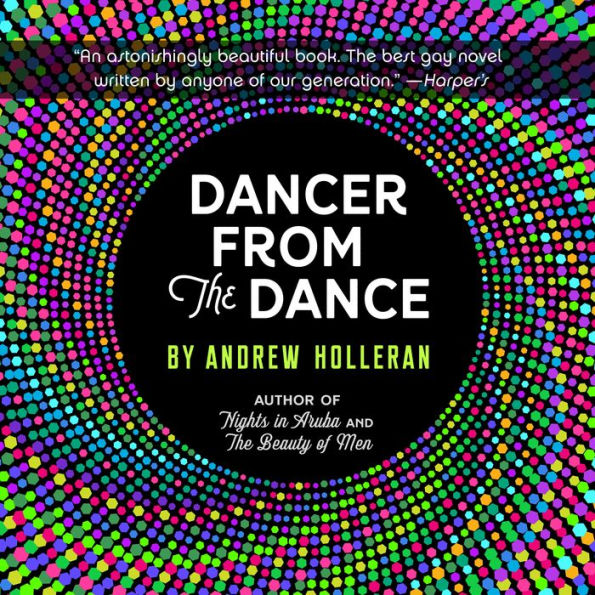 Dancer From the Dance: A Novel