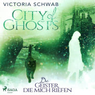 City of Ghosts: Die Geister, die mich riefen