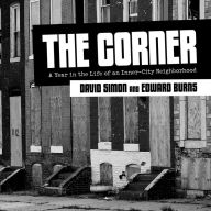 The Corner: A Year in the Life of an Inner-City Neighborhood