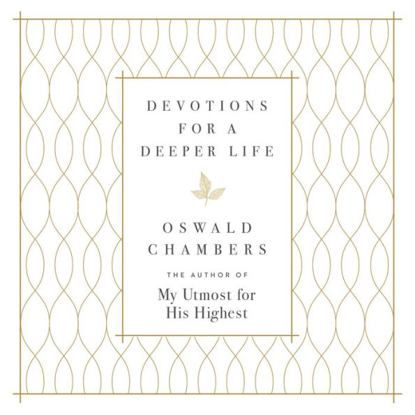 Devotions for a Deeper Life: A Daily Devotional