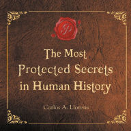 The Most Protected Secrets in Human History