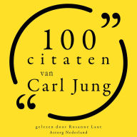 100 citaten van Carl Jung: Collectie 100 Citaten van