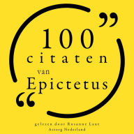 100 citaten van Epictetus: Collectie 100 Citaten van
