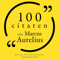 100 citaten van Marcus Aurelius: Collectie 100 Citaten van