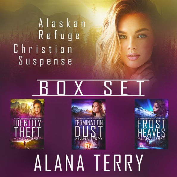 Alaskan Refuge Christian Suspense Box Set: Books 1-3