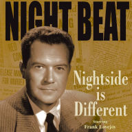 Night Beat: Nightside is Different
