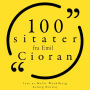 100 sitater fra Emil Cioran: Samling 100 sitater fra