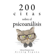 200 citas sobre el psicoanálisis: Colección las mejores citas