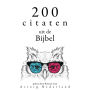 200 citaten uit de Bijbel: Collectie 100 Citaten van