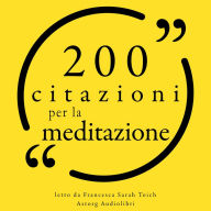 200 citazioni per la meditazione: Le migliori citazioni