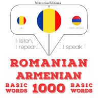 Armeni - români: 1000 de cuvinte de baz¿: I listen, I repeat, I speak : language learning course