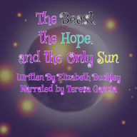 The Beast Hope, and the Only Sun
