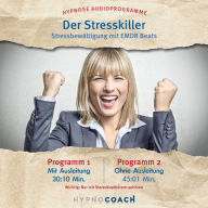 Der Stresskiller - Stressbewältigung mit Emdr Beats