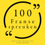 100 Franse Spreuken: Collectie 100 Citaten van