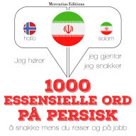 1000 essensielle ord på persisk: Jeg hører, jeg gjentar, jeg snakker