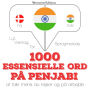1000 essentielle ord i Penjabi: Lyt, gentag, tal: sprogmetode