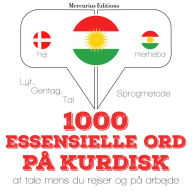 1000 essentielle ord på kurdisk: Lyt, gentag, tal: sprogmetode