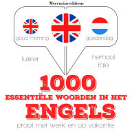 1000 essentiële woorden in het Engels: Luister, herhaal, spreek: taalleermethode