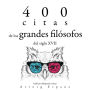 400 citas de los grandes filósofos del siglo XVII: Colección las mejores citas