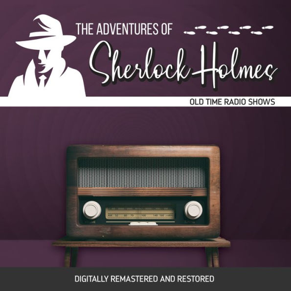 The Adventures of Sherlock Holmes: Old Time Radio Shows