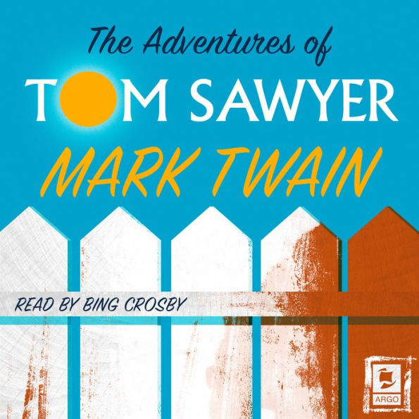 Adventures of Tom Sawyer, The (Argo Classics) (Abridged)