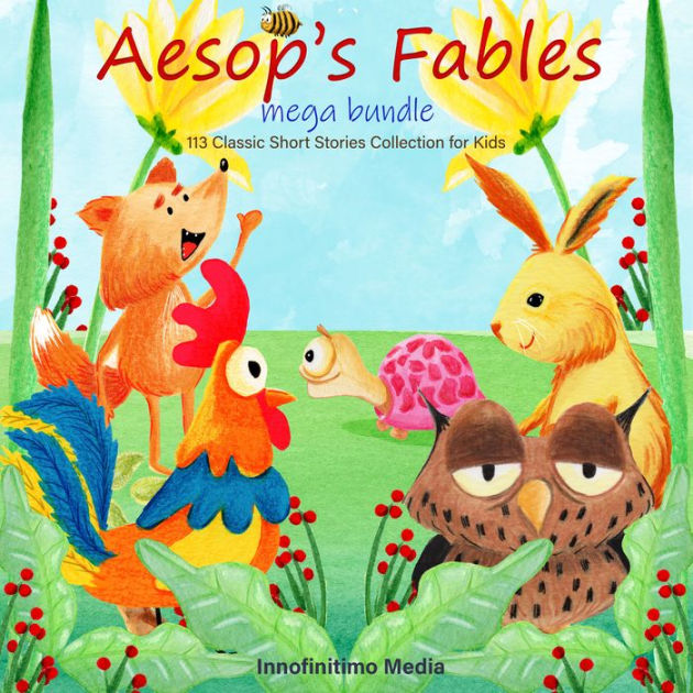 Aesop's Fables Mega Bundle: 113 Classic Short Stories Collection For ...