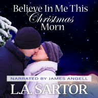 Believe In Me This Christmas Morn