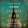 Children of Ash and Elm: A History of the Vikings