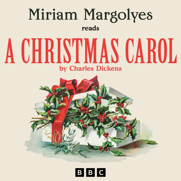 A Christmas Carol: A BBC Radio Reading By Charles Dickens, Miriam ...