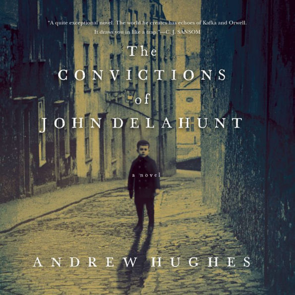 The Convictions of John Delahunt: A Novel
