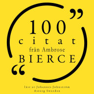 100 citat från Ambrose Bierce: Samling 100 Citat
