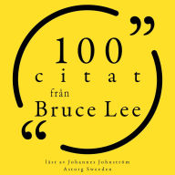 100 citat från Bruce Lee: Samling 100 Citat