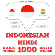 1000 kata-kata penting dalam bahasa Hindi: I listen, I repeat, I speak : language learning course