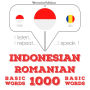 1000 kata-kata penting di Rumania: I listen, I repeat, I speak : language learning course