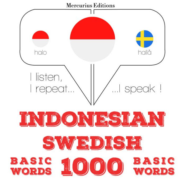 1000 kata-kata penting di Swedia: I listen, I repeat, I speak : language learning course