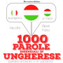 1000 parole essenziali in ungherese: 