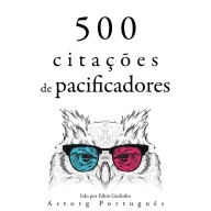 500 citações de pacificadores: Recolha as melhores citações