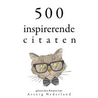 500 inspirerende citaten: Verzameling van de mooiste citaten