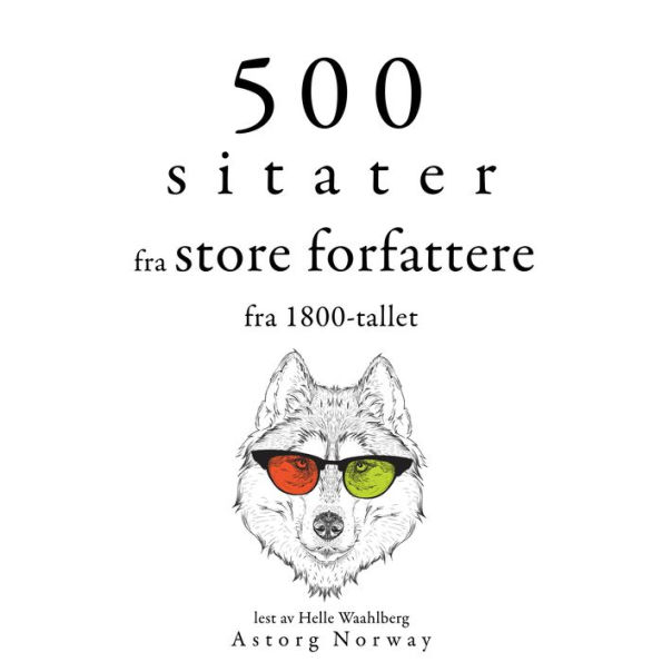 500 sitater fra store forfattere fra 1800-tallet: Samle de beste tilbudene